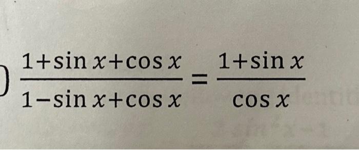 Solved 1−sinx+cosx1+sinx+cosx=cosx1+sinx | Chegg.com