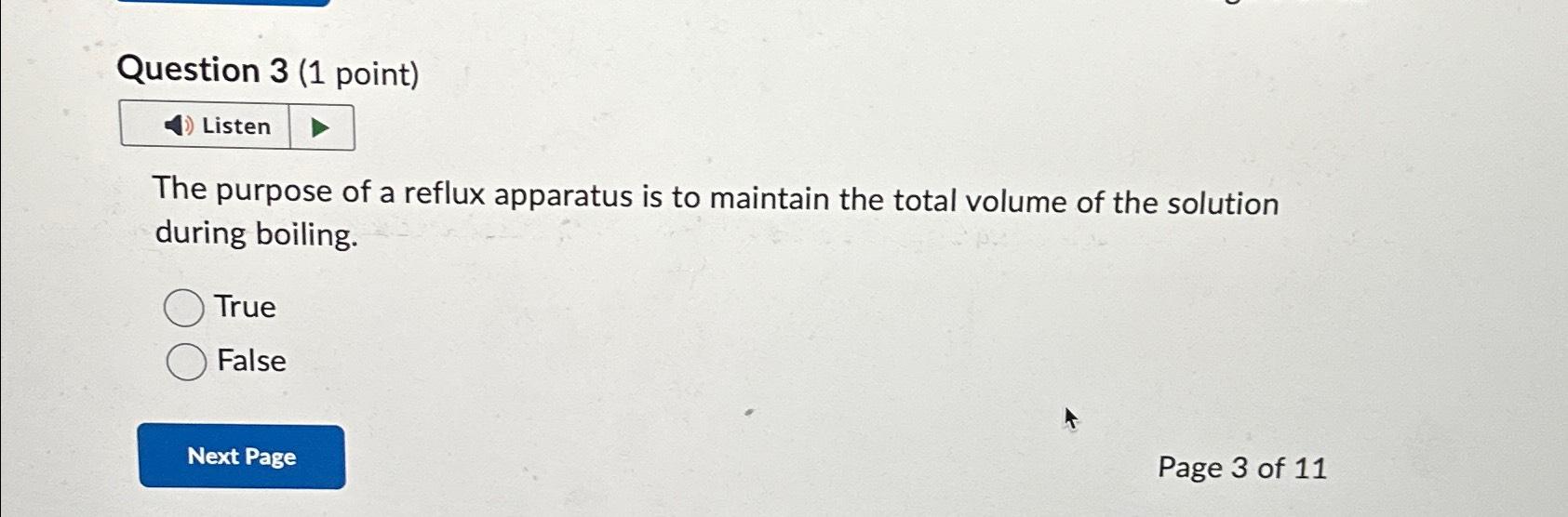 Solved Question 3 (1 ﻿point)The purpose of a reflux