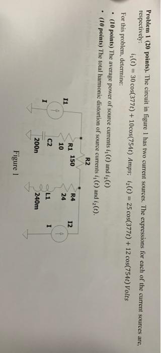 Solved Problem 1 (20 points). The circuit in figure 1 has | Chegg.com