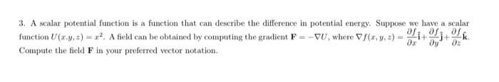 Solved 3. A scalar potential function is a function that can | Chegg.com