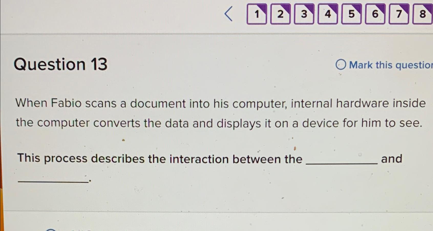 Solved Question 13Mark This QuestiolWhen Fabio Scans A | Chegg.com