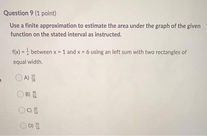 Solved Question 9 (1 point) Use a finite approximation to | Chegg.com