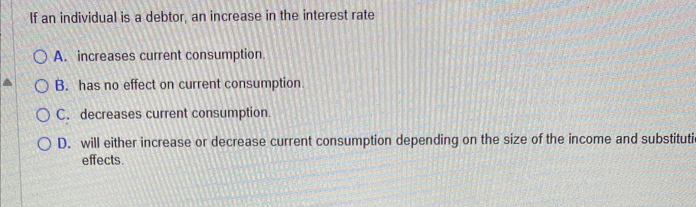 Solved If an individual is a debtor, an increase in the | Chegg.com