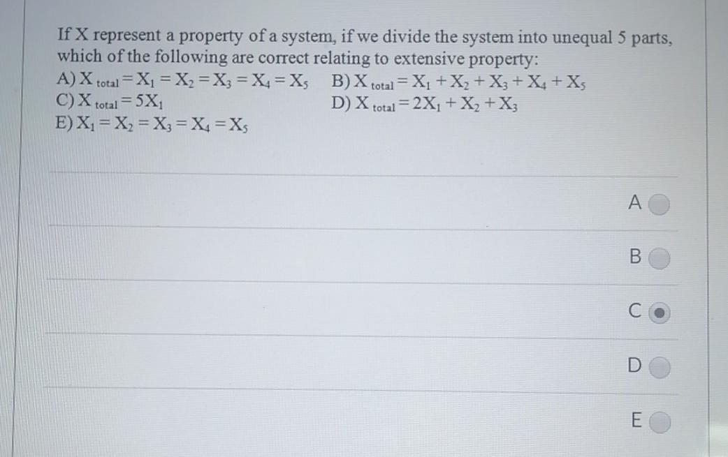 Solved If X represent a property of a system, if we divide