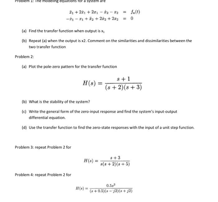 Solved Problem 1! The modeling equations for a system ale *1 | Chegg.com