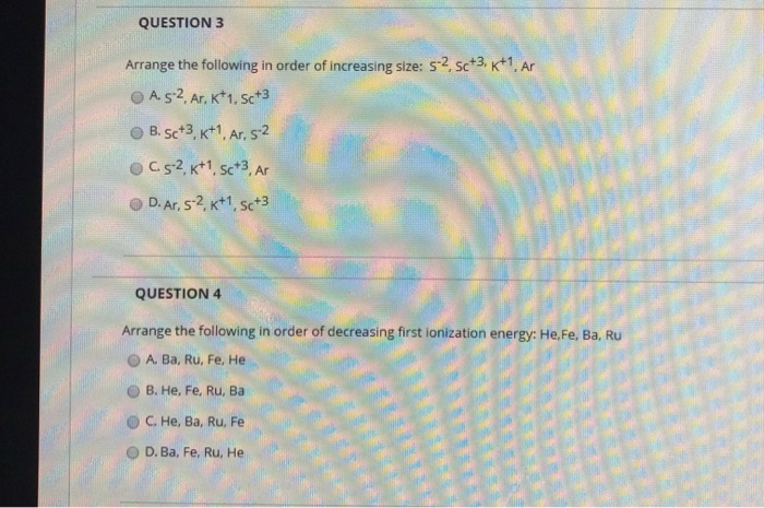 Solved QUESTION 3 Arrange the following in order of | Chegg.com