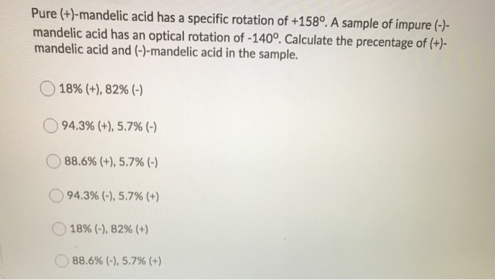 Solved Pure (+)-mandelic acid has a specific rotation of | Chegg.com