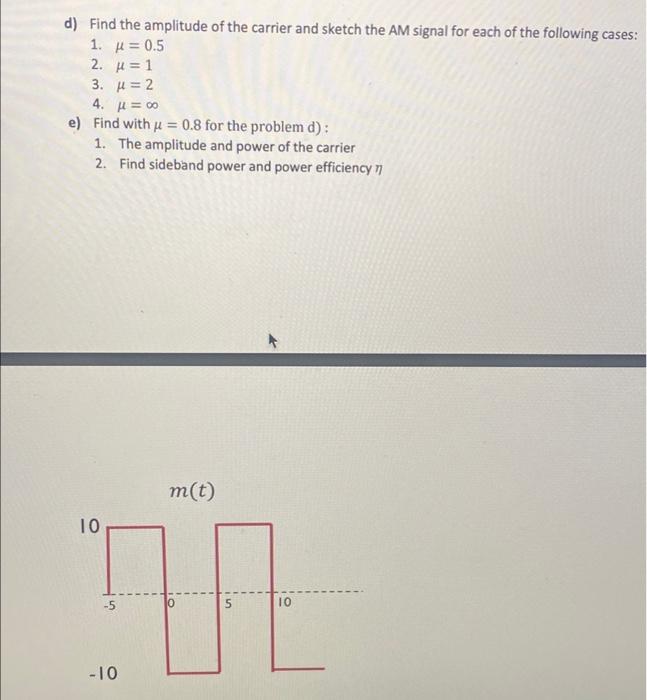 Solved d) Find the amplitude of the carrier and sketch the | Chegg.com
