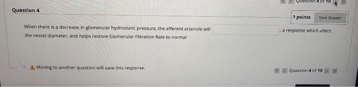 Solved Question 4 1 points Save Answer When there is a | Chegg.com