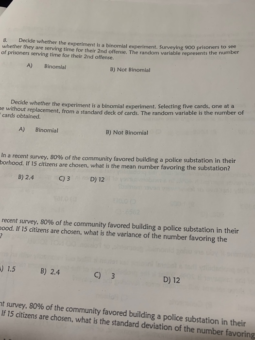 Solved 8. Decide whether the experiment is a binomial | Chegg.com