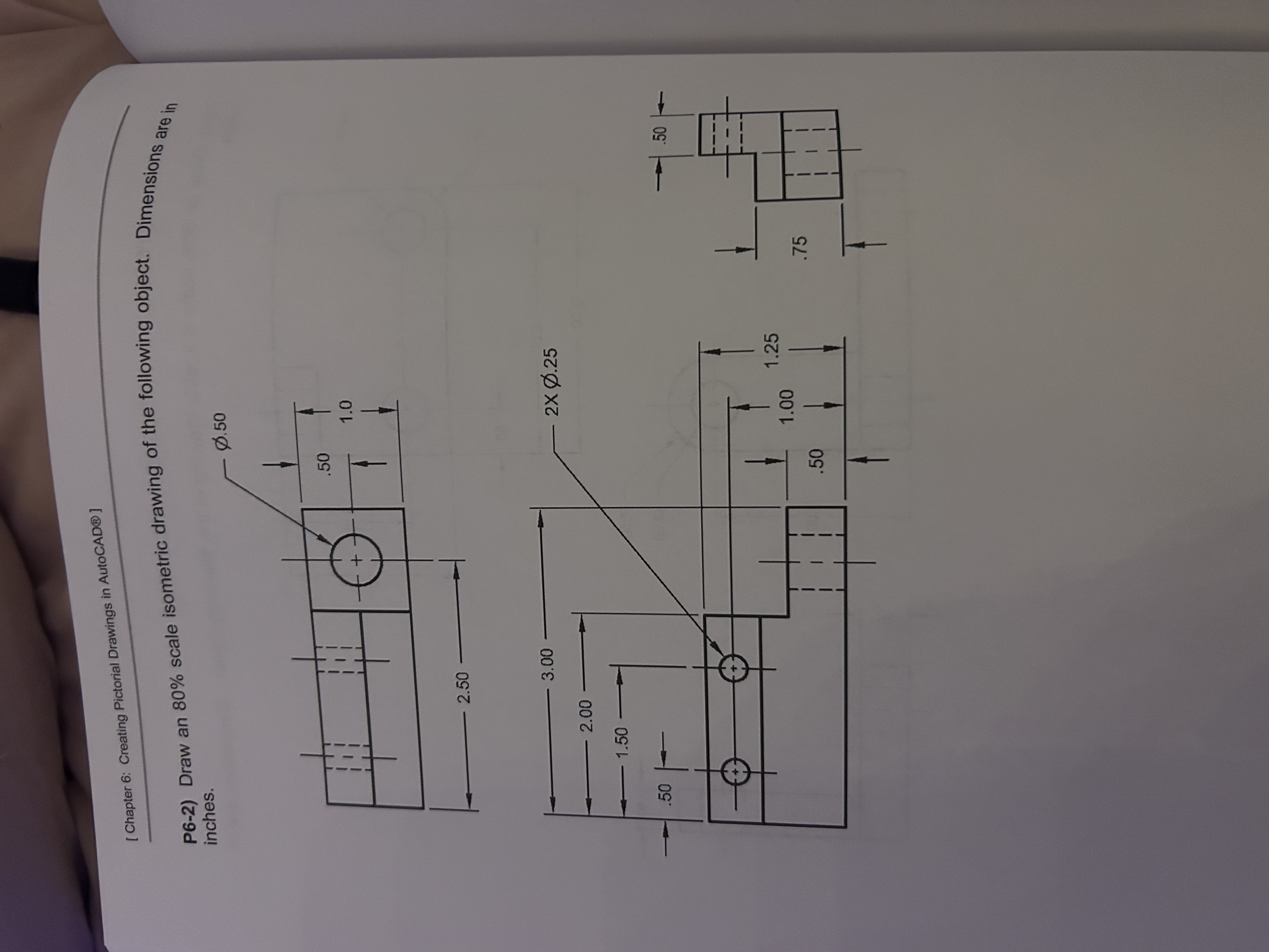 Solved [ Chapter 6: Creating Pictorial Drawings in AutoCAD® | Chegg.com
