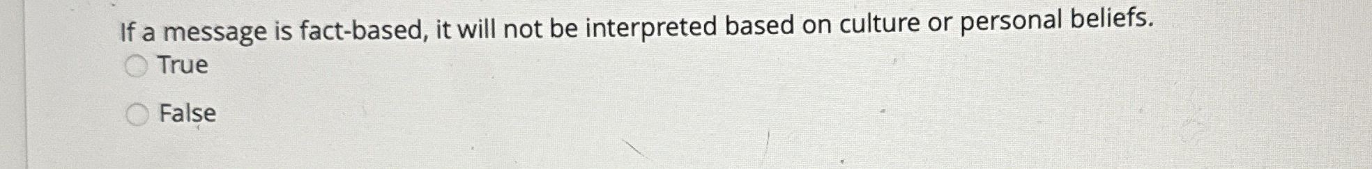 Solved If a message is fact-based, it will not be | Chegg.com
