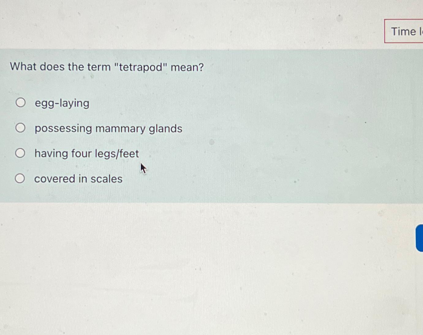 Solved What does the term "tetrapod" | Chegg.com