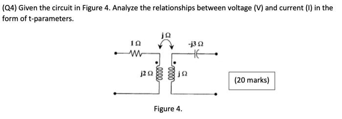 Solved (Q4) Given The Circuit In Figure 4. Analyze The | Chegg.com