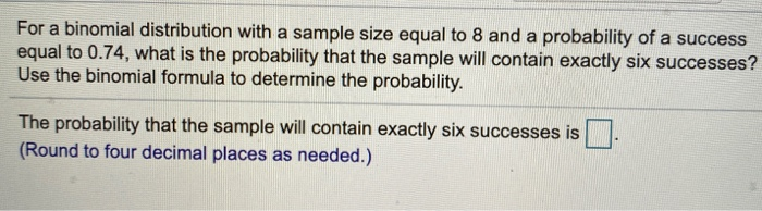 Solved For a binomial distribution with a sample size equal | Chegg.com