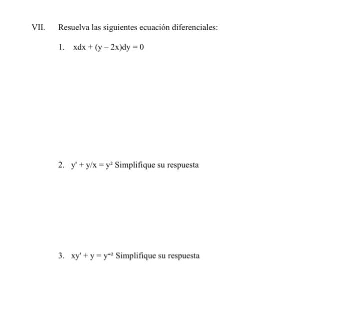 Solved Vii Resuelva Las Siguientes Ecuación Diferenciales