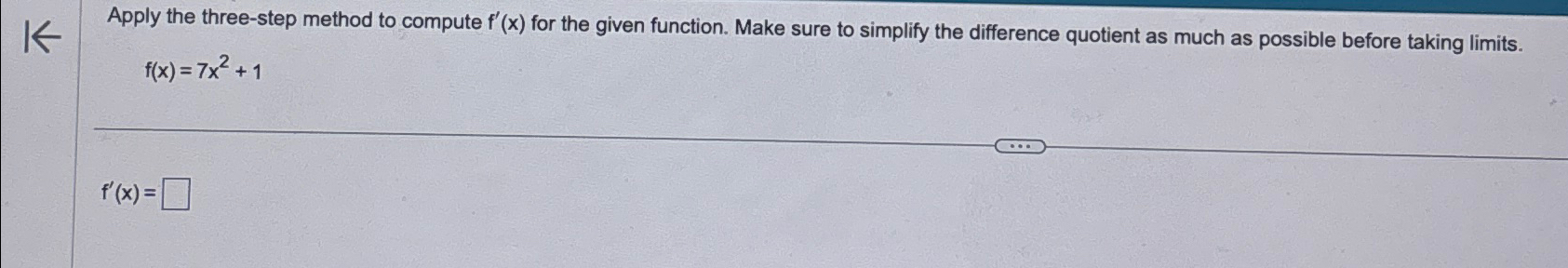 Solved Apply the three-step method to compute f'(x) ﻿for the | Chegg.com
