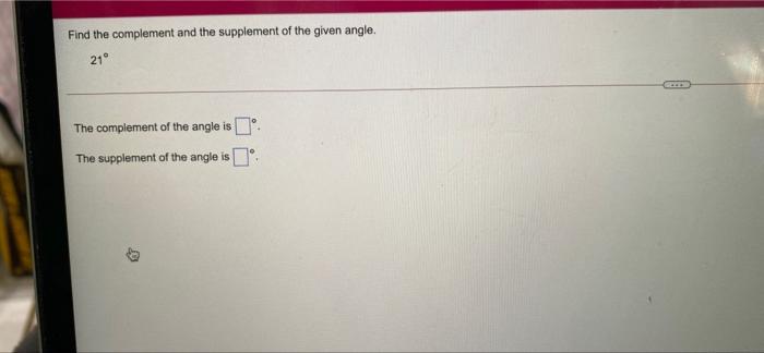 Solved Find The Complement And The Supplement Of The Given | Chegg.com