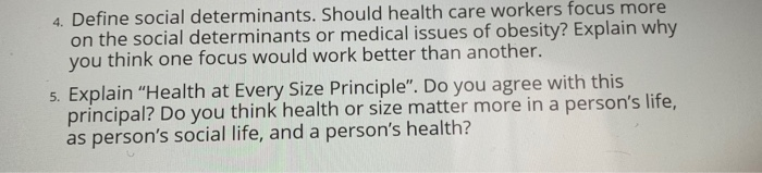 Solved 4. Define social determinants. Should health care | Chegg.com