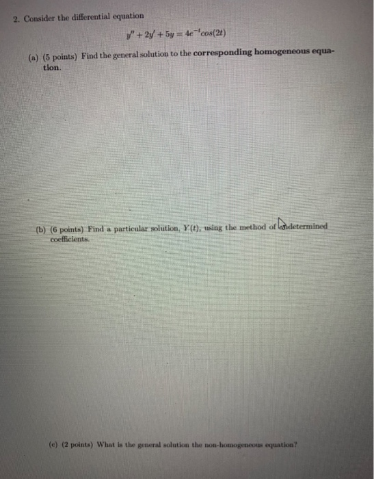 Solved 2. Consider the differential equation y+ 2y + 5y = | Chegg.com