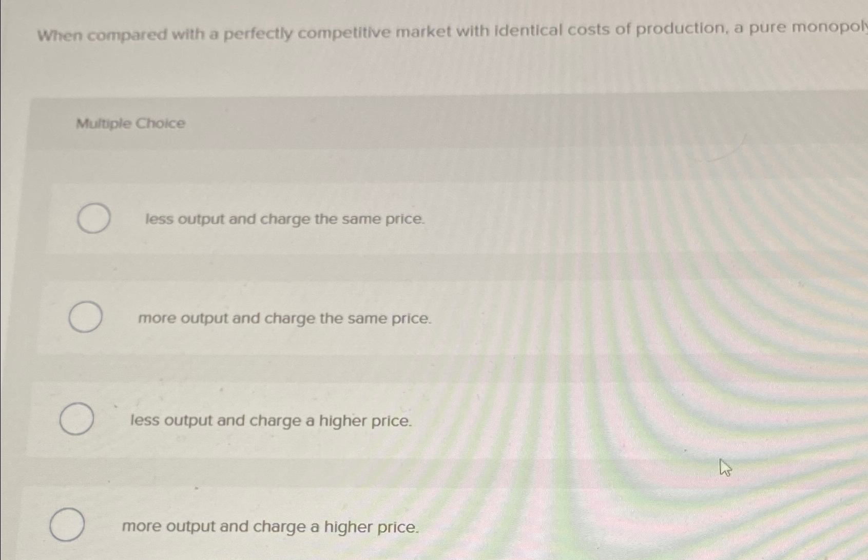 Solved When compared with a perfectly competitive market | Chegg.com