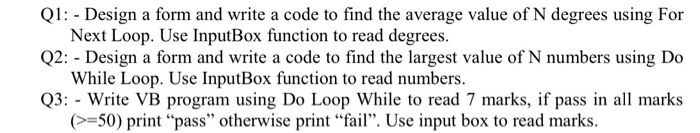 Solved Q1: - Design a form and write a code to find the | Chegg.com