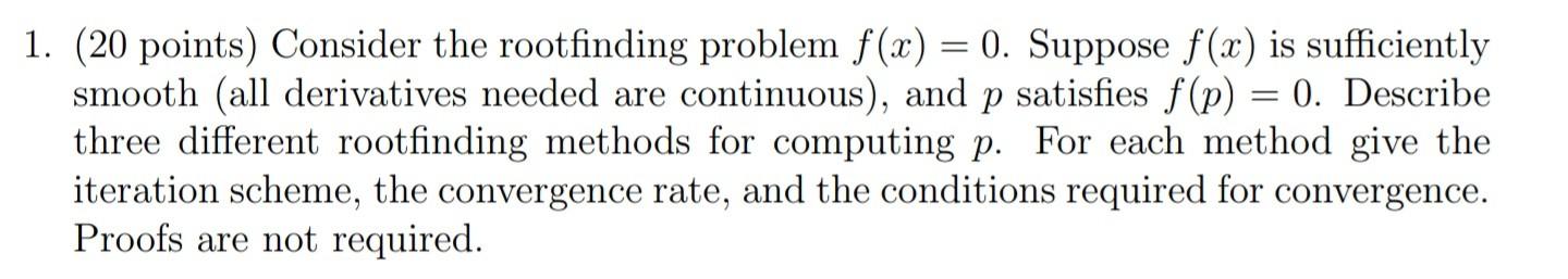 Solved 1 20 Points Consider The Rootfinding Problem Chegg Solved 1 20 Points Consider The Rootfinding Problem Chegg