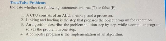Solved True/False Problems Indicate whether the following | Chegg.com