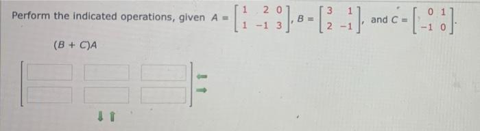 Solved Perform the indicated operations, given A = | Chegg.com