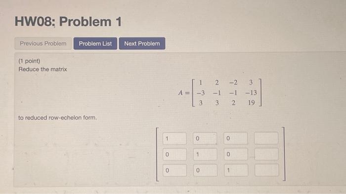 Solved HW08: Problem 1 Previous Problem (1 Point) Reduce The | Chegg.com