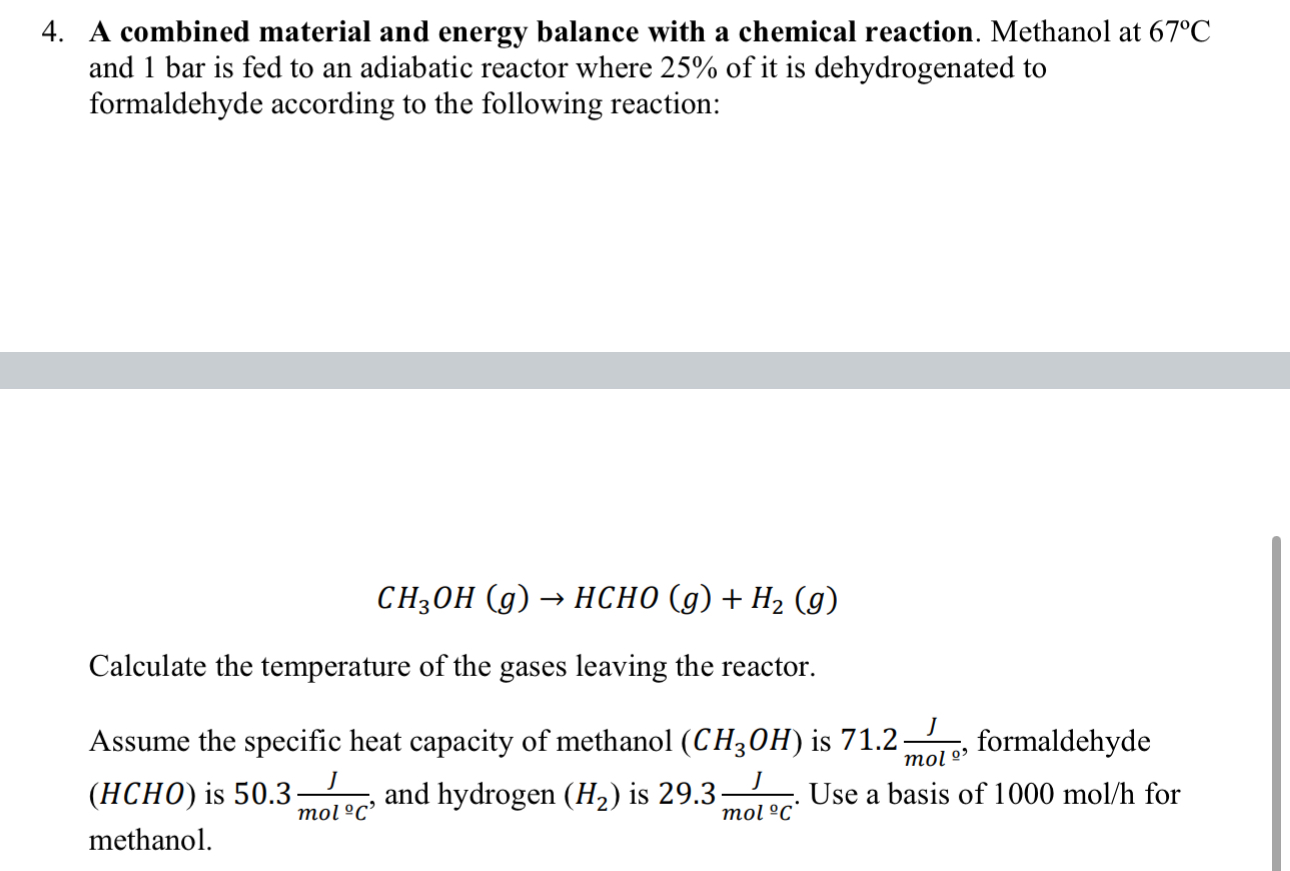 Solved A combined material and energy balance with a | Chegg.com