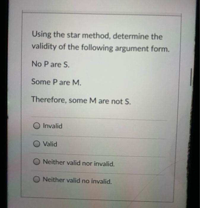 Solved Using the star method, determine the validity of the | Chegg.com