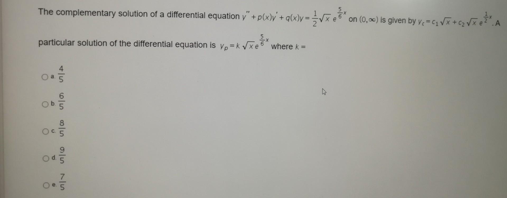 Solved The complementary solution of a differential equation | Chegg.com