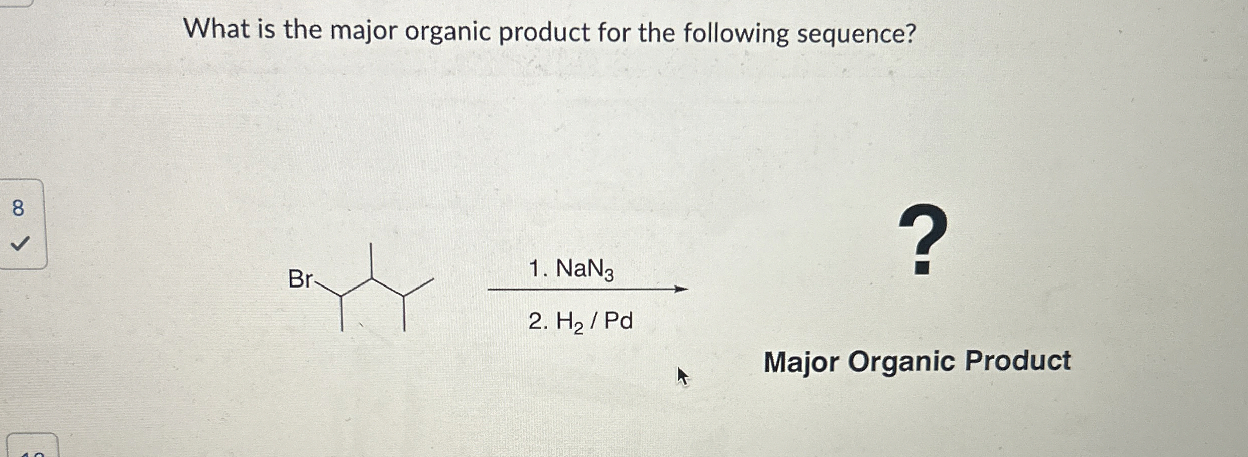 What is the major organic product for the following | Chegg.com
