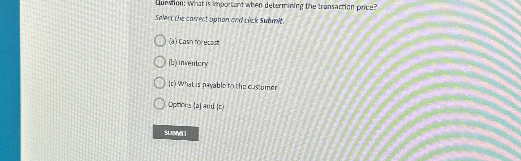 Solved Question: What is important when determining the | Chegg.com