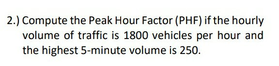 solved-2-compute-the-peak-hour-factor-phf-if-the-hourly-chegg