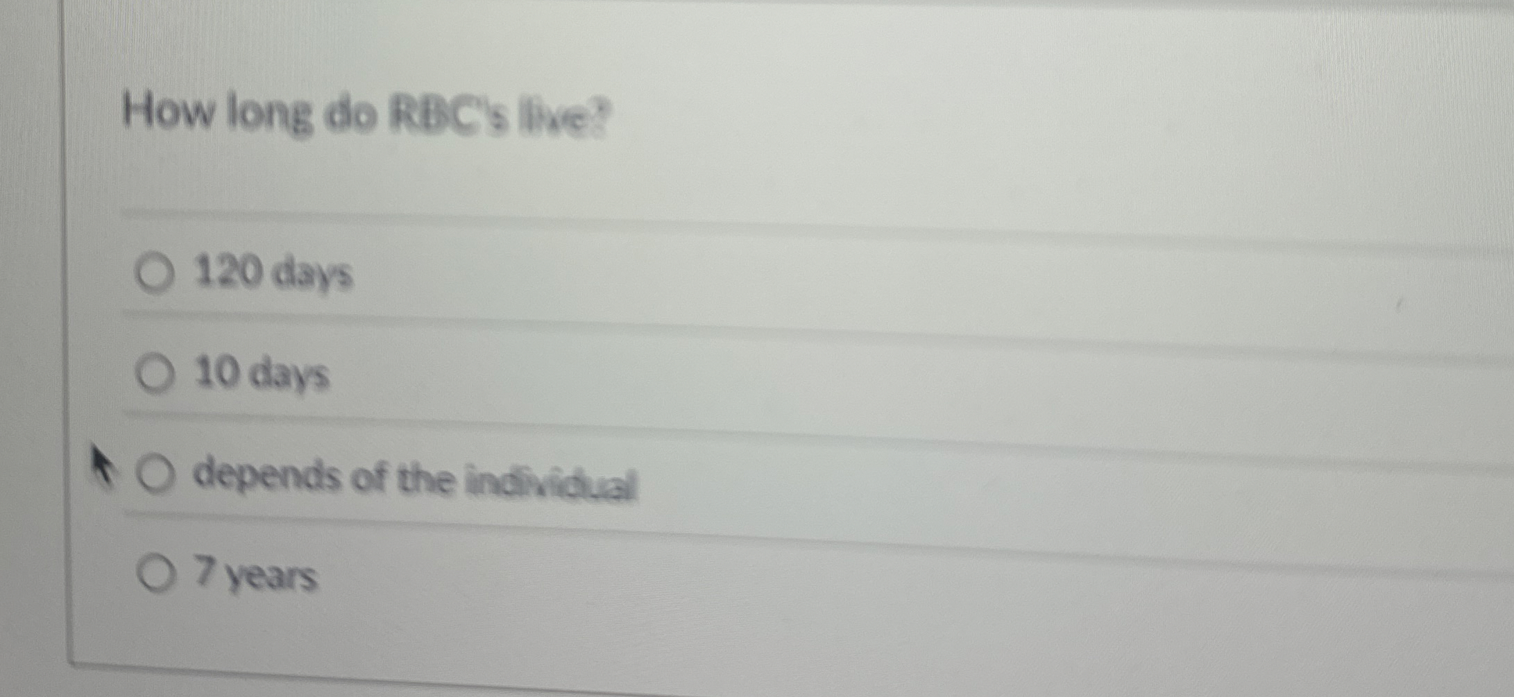 How long do RBC's live?120 ﻿days10 ﻿daysdepends of | Chegg.com