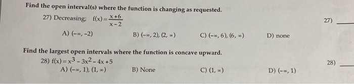 Solved Find the open interval(s) where the function is | Chegg.com