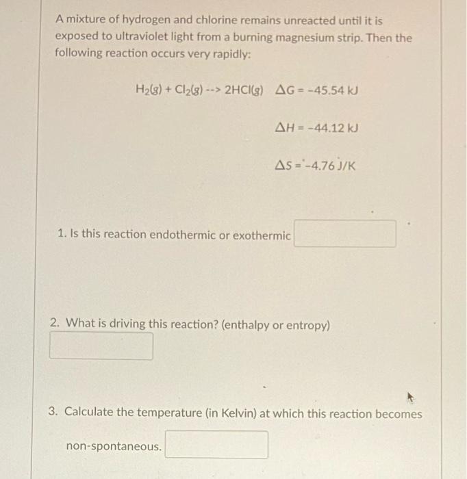 Solved A mixture of hydrogen and chlorine remains unreacted | Chegg.com