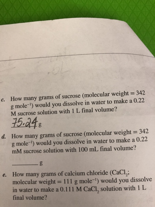 solved-c-how-many-grams-of-sucrose-molecular-weight-342-chegg