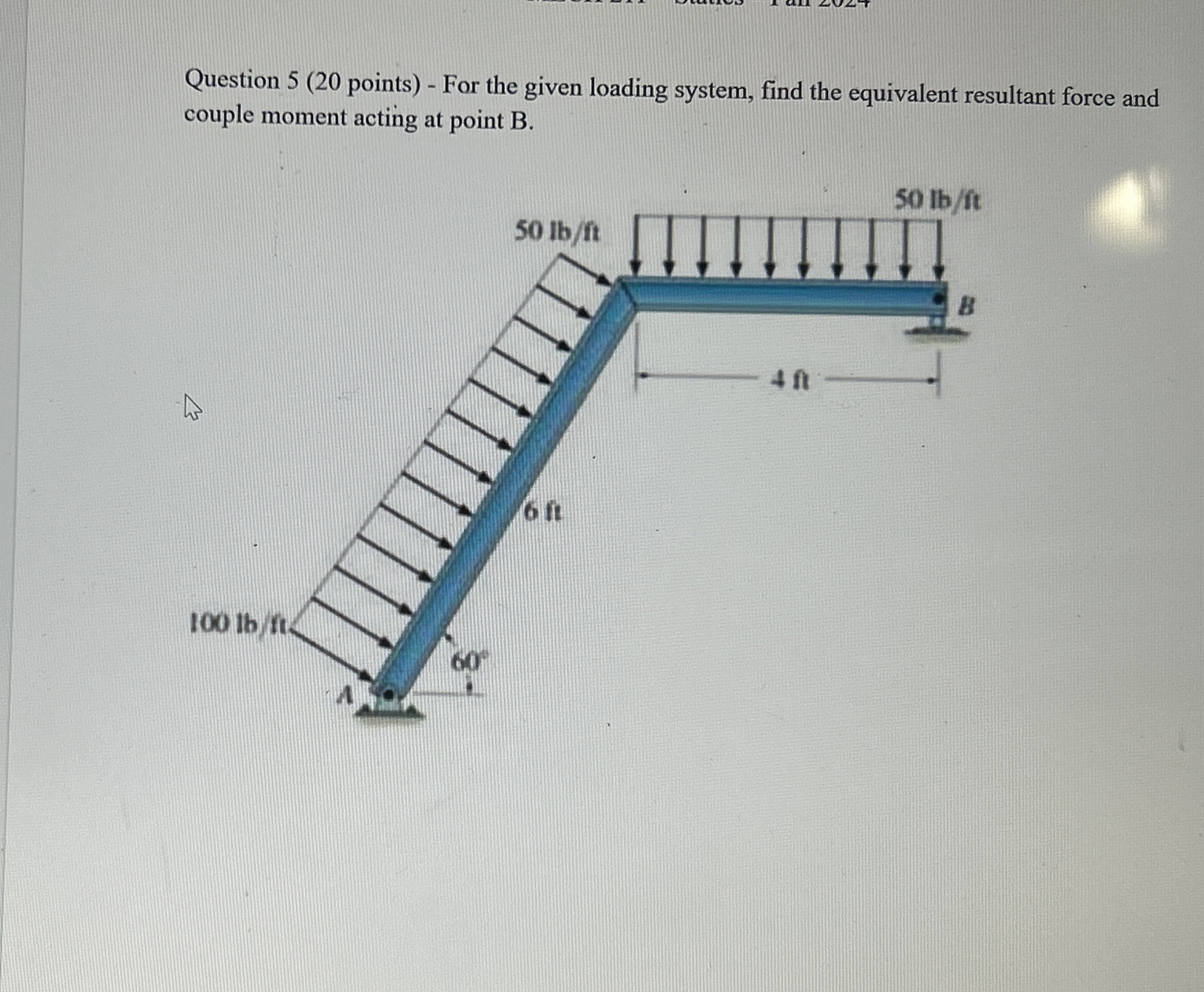 Solved Question 5 (20 ﻿points) - ﻿For the given loading | Chegg.com