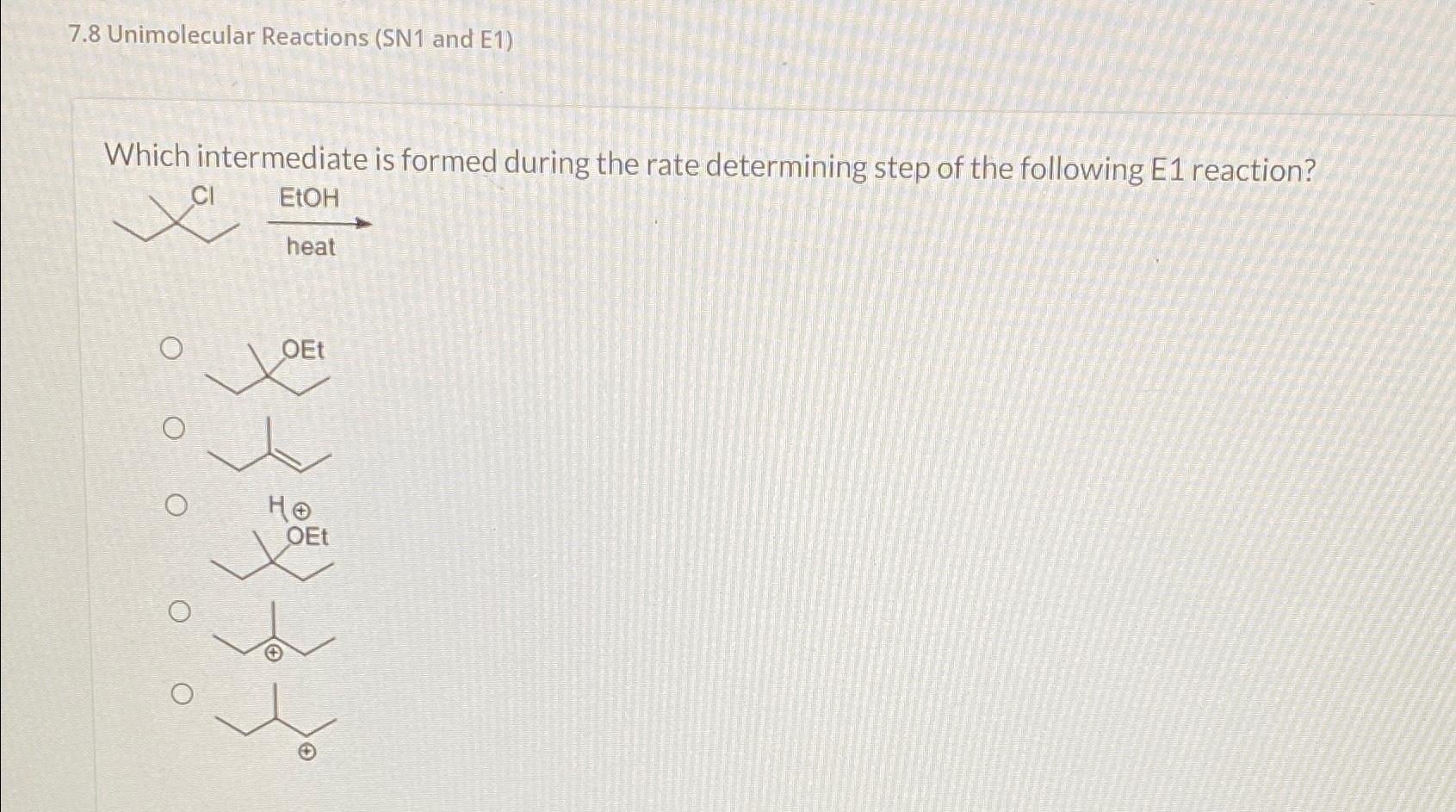 Solved 7.8 ﻿Unimolecular Reactions (SN1 ﻿and E1)Which | Chegg.com