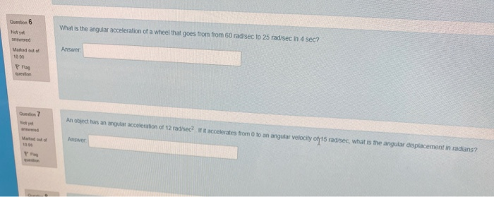 Solved Question 6 What is the angular acceleration of a | Chegg.com