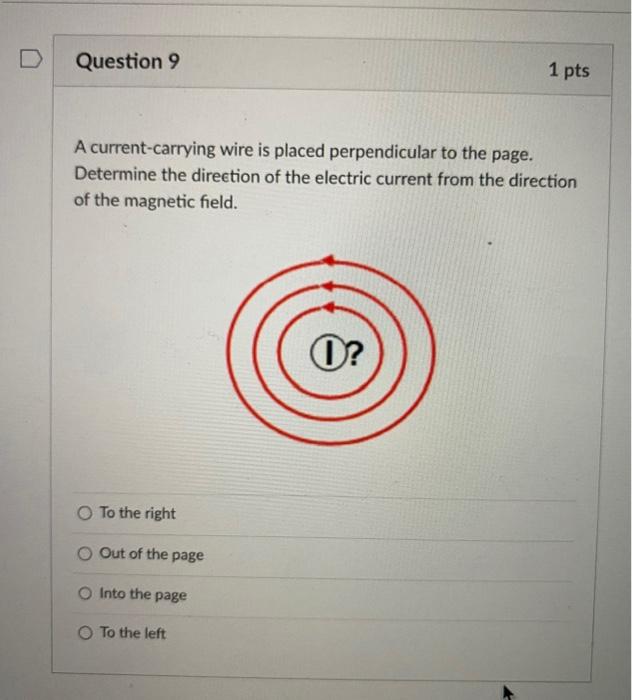 A current-carrying wire is placed perpendicular to the page. Determine the direction of the electric current from the directi