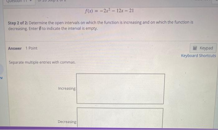 Solved Consider the function f(x) = -2x2 - 12x – 21 Step 1 | Chegg.com