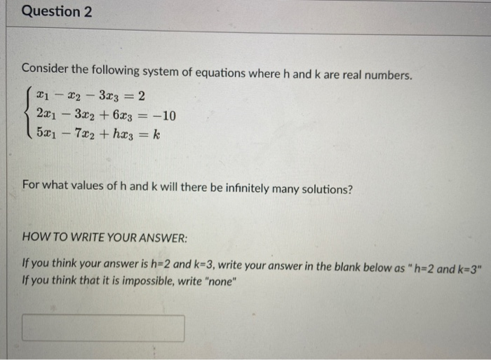 Solved Question 2 Consider the following system of equations | Chegg.com