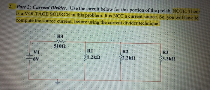 Solved 2. Part 2: Current Divider. Use the circuit below for | Chegg.com