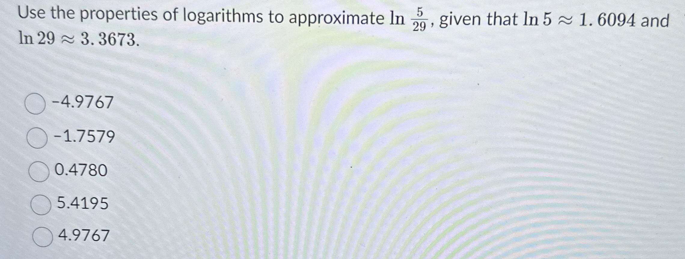 1 Various Properties Of Natural Logarithms A Chegg Com