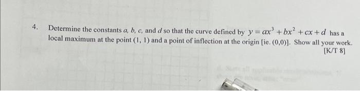 Solved 4. Determine The Constants A,b,c, And D So That The | Chegg.com