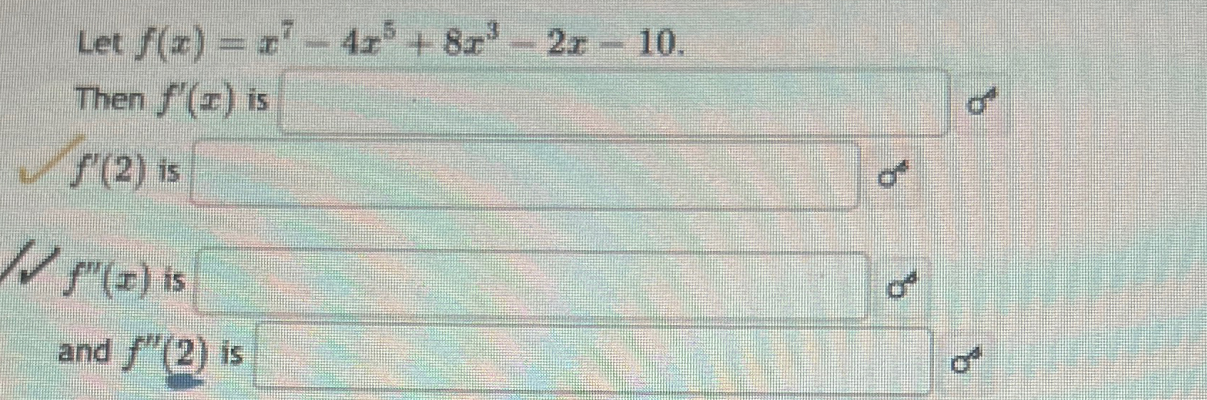 Solved Let F X X7 4x5 8x3 2x 10then F X σf 2 ﻿is σf X